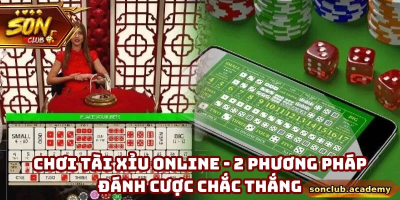 Chơi Tài Xỉu Online - 2 Phương Pháp Đánh Cược Chắc Thắng 4 Chơi Tài Xỉu Online - 2 Phương Pháp Đánh Cược Chắc Thắng